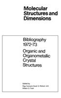 Bibliography 1972-73 Organic and Organometallic Crystal Structures