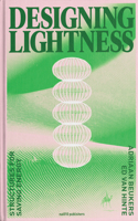 Designing Lightness - Structures For Saving Energy: Structures for Saving Energy