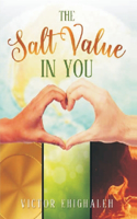 Salt Value in You