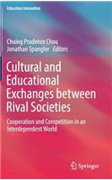 Cultural and Educational Exchanges Between Rival Societies