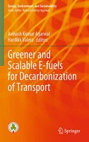 Greener and Scalable E-Fuels for Decarbonization of Transport