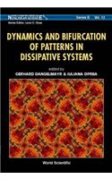 Dynamics and Bifurcation of Patterns in Dissipative Systems