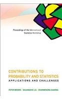 Contributions to Probability and Statistics