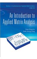 Introduction to Applied Matrix Analysis