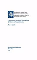 Compilación de documentos fundamentales del sistema del Tratado Antártico. Tercera edición