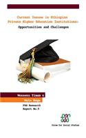 Current Issues in Ethiopian Private Higher Education Institutions. Opportunities and Challenges