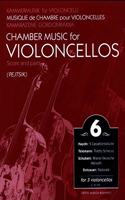 Chamber Music for Violoncellos for 3 violoncellos Volume 6