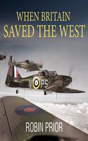 When Britain Saved the West