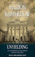 Unyielding: Love and Resistance in Ww2 Germany