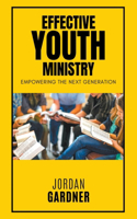 Effective Youth Ministry