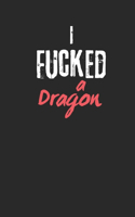 I fucked a Dragon