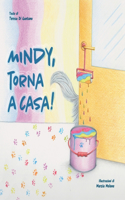 Mindy, torna a casa!