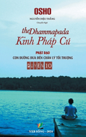 Kinh Pháp Cú- Phật Đạo Con Đường Đưa Đến Chân Lý Tối Thượng - Quyển 10
