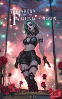 Whispers of the Fading Crown
