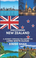 Discovering New Zealand: A Journey Through the Land of the Long White Cloud