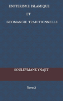 Esoterisme Islamique Et Geomancie Traditionnelle: Tome 2
