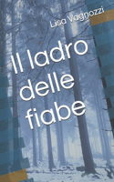 ladro delle fiabe