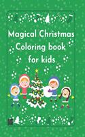 Magical Christmas Coloring Book for kids: - Ages 3-6 Simple and cute designs for little ones(Coloring Books)