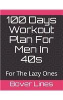 100 Days Workout Plan For Men In 40s