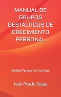 Manual de Grupos Gestálticos de Crecimiento Personal