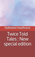 Twice Told Tales: New special edition