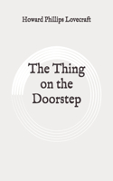 The Thing on the Doorstep: Original