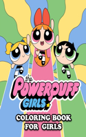 The Powerpuff Girls Coloring Book for Kids