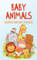 Baby Animals Coloring Book for 2 Year Olds