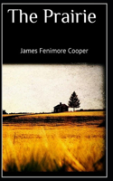 The Prairie-Original Edition(Annotated)