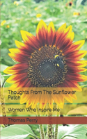 Thoughts From The Sunflower Patch