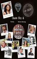 Case 4 - Meeting with Death