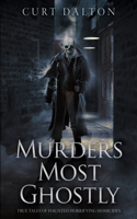 Murders Most Ghostly