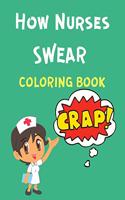 How Nurses Swear Coloring Book