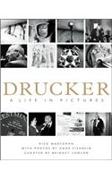 Drucker: A Life in Pictures