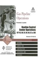 67105-02 Routine Control Center Operations Tg: Routine Control Center Operations (CT 43, 50, 51, 54, 56, 57, & 58)