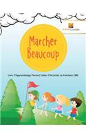 Marcher Beaucoup: Livre D'Apprentissage Permis Cahier D'Activités de Fractions CM5