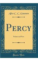 Percy: Prelate and Poet (Classic Reprint)
