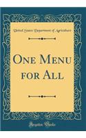 One Menu for All (Classic Reprint)