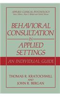 Behavioral Consultation in Applied Settings