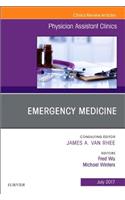 Emergency Medicine, an Issue of Physician Assistant Clinics