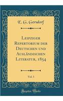 Leipziger Repertorium der Deutschen und Ausländischen Literatur, 1854, Vol. 3 (Classic Reprint)