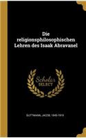 religionsphilosophischen Lehren des Isaak Abravanel