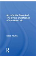 An Infantile Disorder?