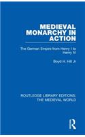 Medieval Monarchy in Action