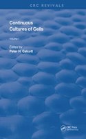 Continuous Cultures Of Cells