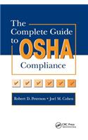 The Complete Guide to OSHA Compliance