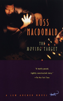 Moving Target: (Lew Archer)