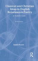 Classical and Christian Ideas in English Renaissance Poetry