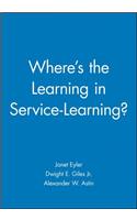 Where's the Learning in Service-Learning?