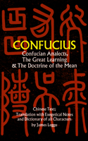 Confucian Analects, the Great Learning & the Doctrine of the Mean